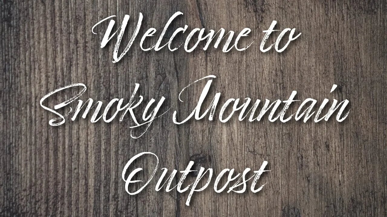 Welcome to Smoky Mountain Outpost