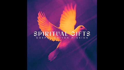 Gifted by Grace, Gifts of the Spirit (1 Corinthians 12:4-14)