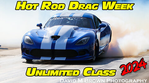 Unlimited Class Racing Hot Rod Drag Week at National Trail Raceway 2024