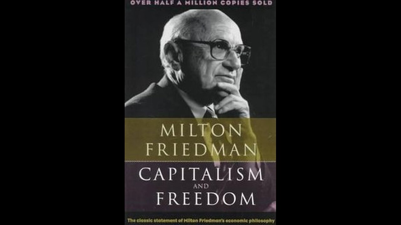 Capitalism and Freedom - Milton Friedman