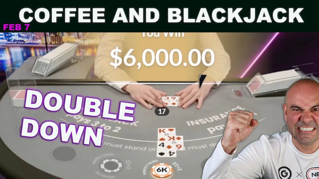 $75,000 CRAZY Live Coffee and Blackjack - Feb 7