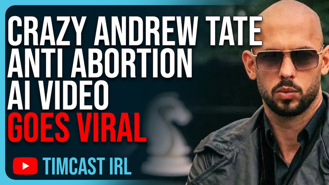 Crazy Andrew Tate Anti Abortion AI Video GOES VIRAL