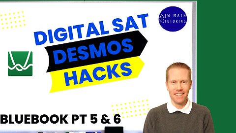 Digital SAT Math Desmos Hacks-Part 3 (Bluebook Practice Tests 5 & 6)