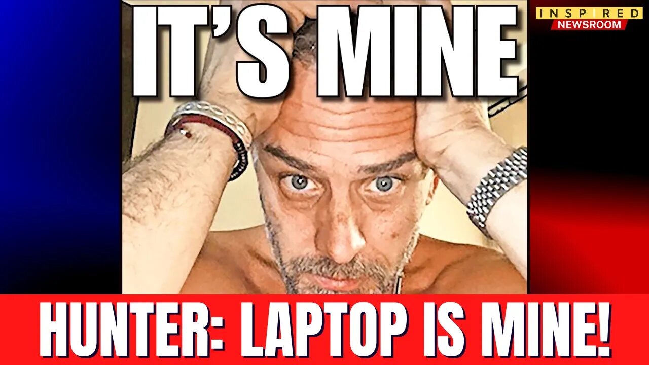 BREAKING: Hunter Biden Admits To Owning Laptop