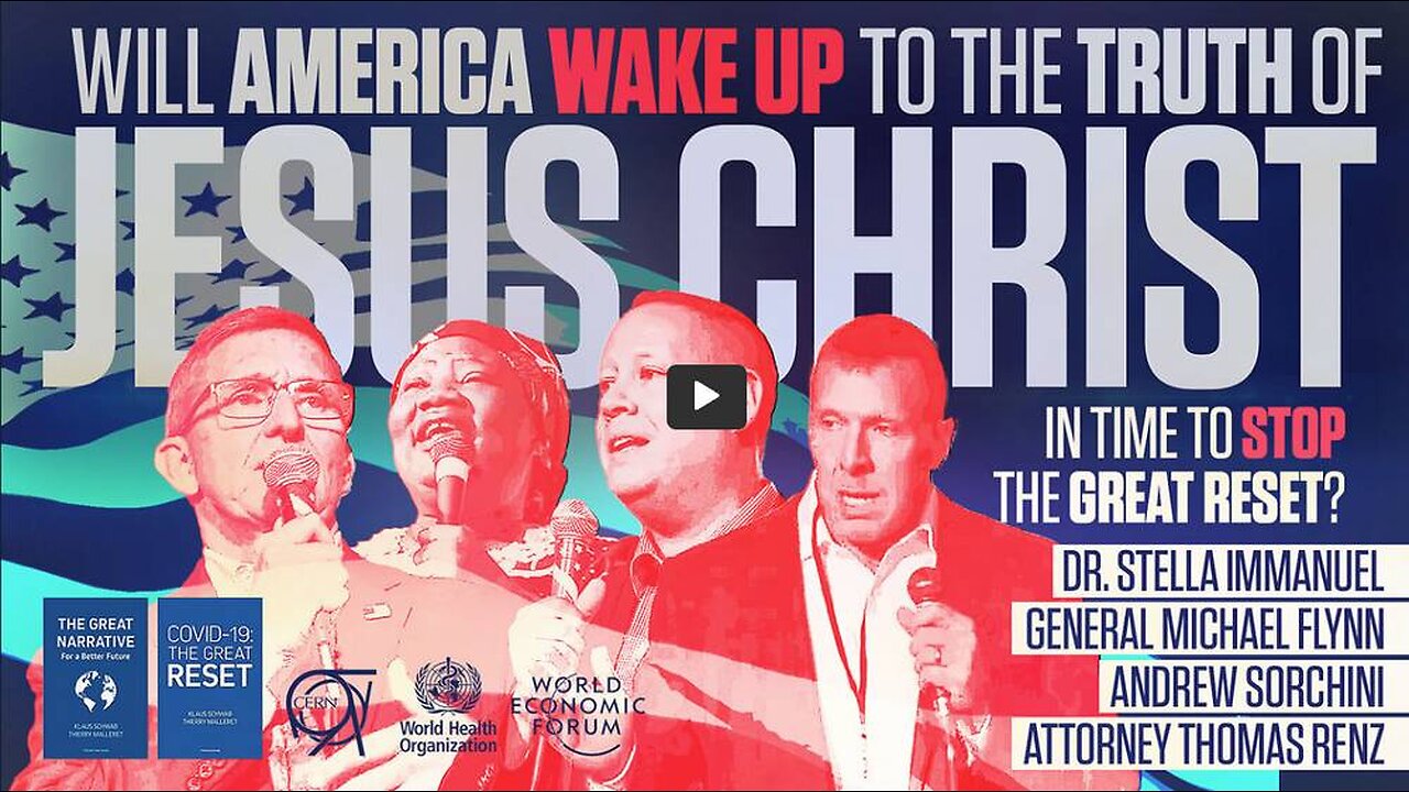 Will America Wake Up to the TRUTH of Jesus Christ In Time to Stop The Great Reset?