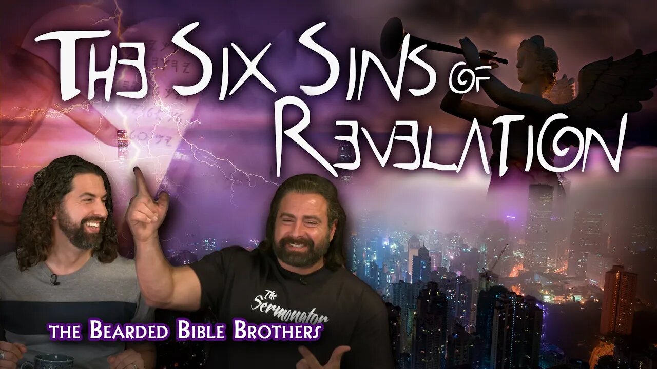 Joshua & Caleb discuss the Six Sins of Revelation