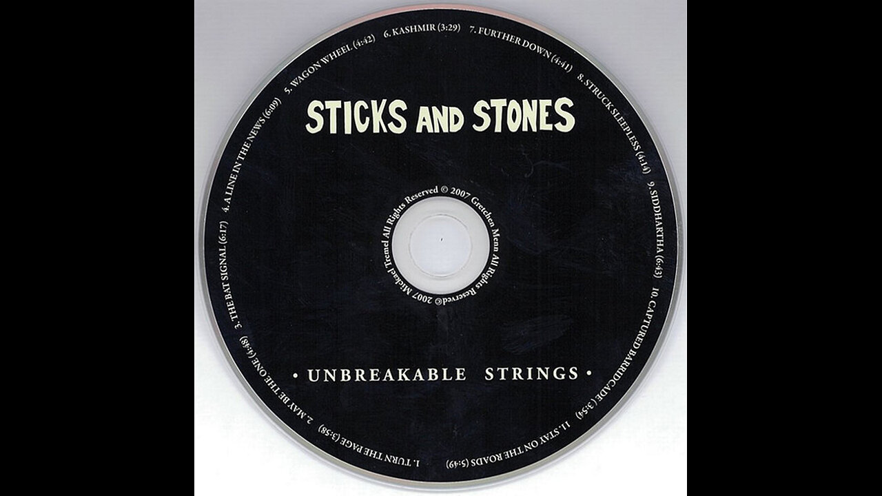 2007 - Sticks & Stones - Unbreakable Strings [FULL ALBUM]