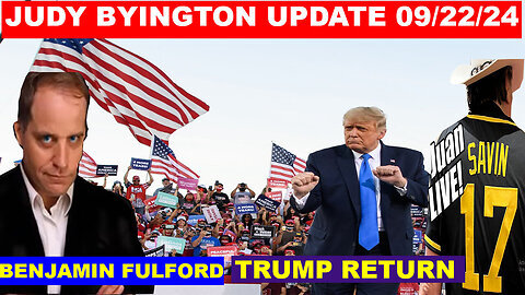 JUDY BYINGTON & Restored Republic via a GCR~ SHOCKING NEWS 9-23-24 JUAN O SAVIN 🔴 TRUMP RETURN