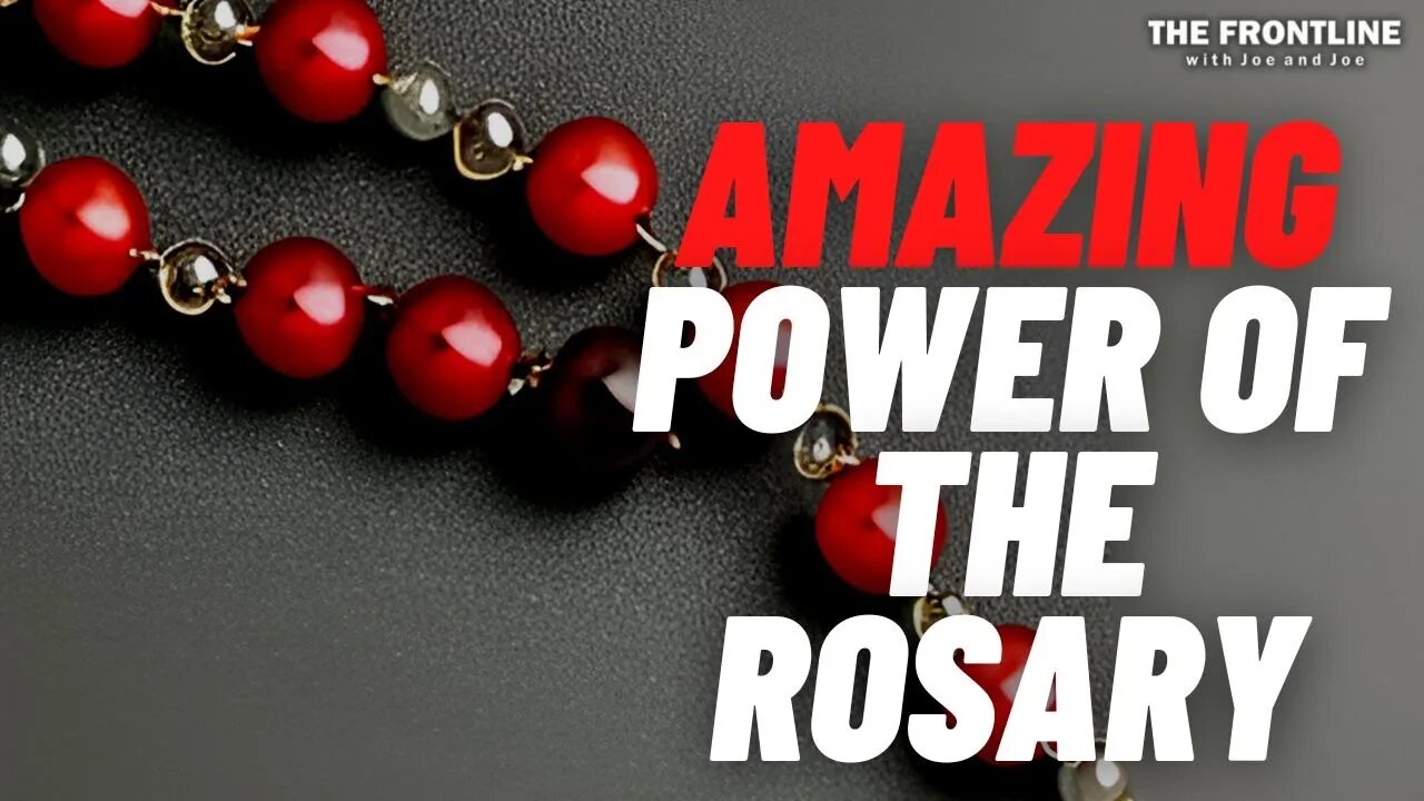 Joe R: The Amazing Power of the Holy Rosary