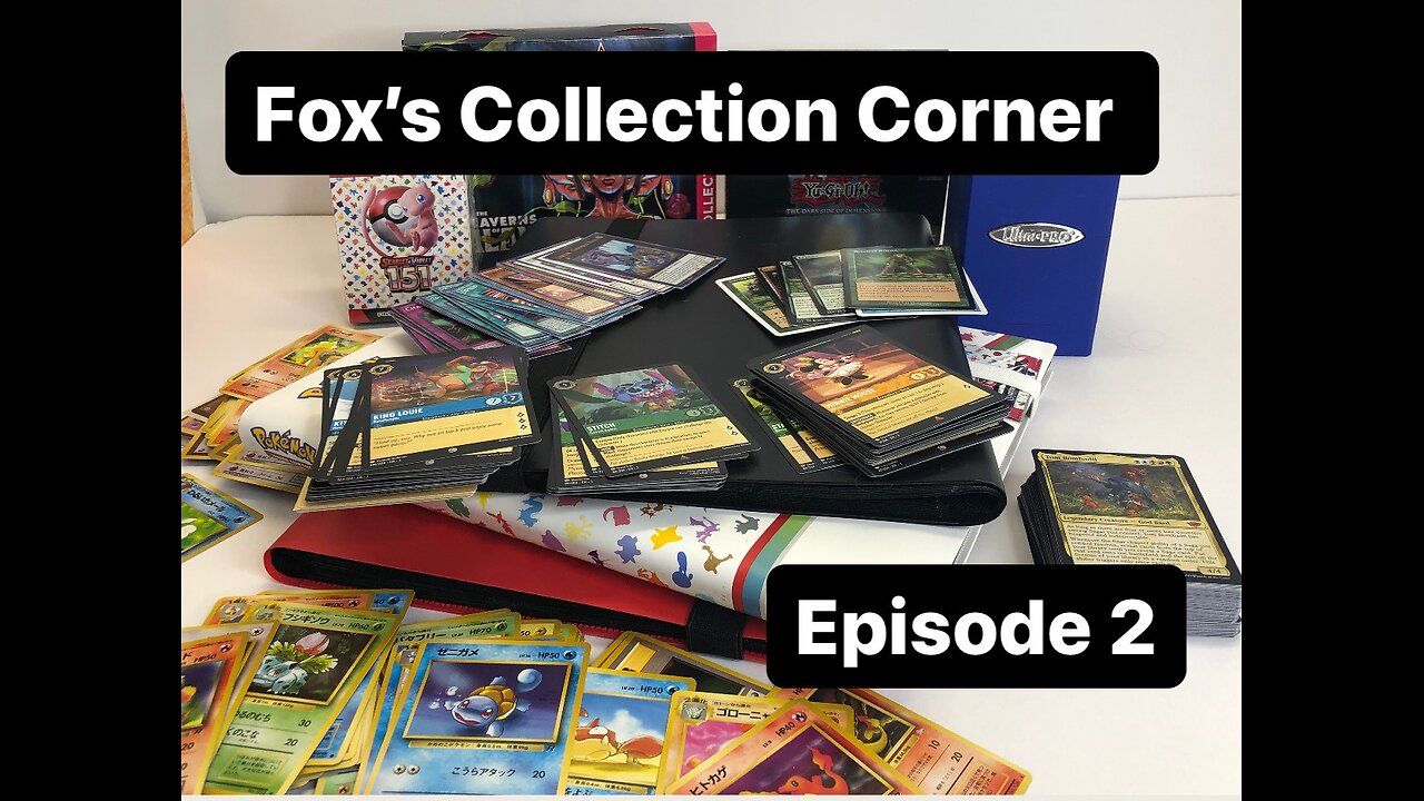 Fox's Collection Corner (Episode 2)