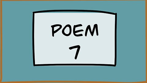 POEM 7