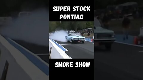 Awesome Super Stock Pontiac Smoke Show Burnout! #shorts