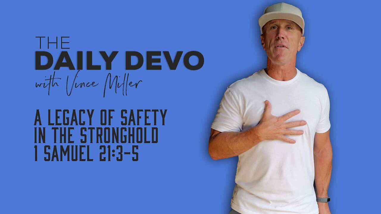 A Legacy Of Safety In The Stronghold | 1 Samuel 22:3-5