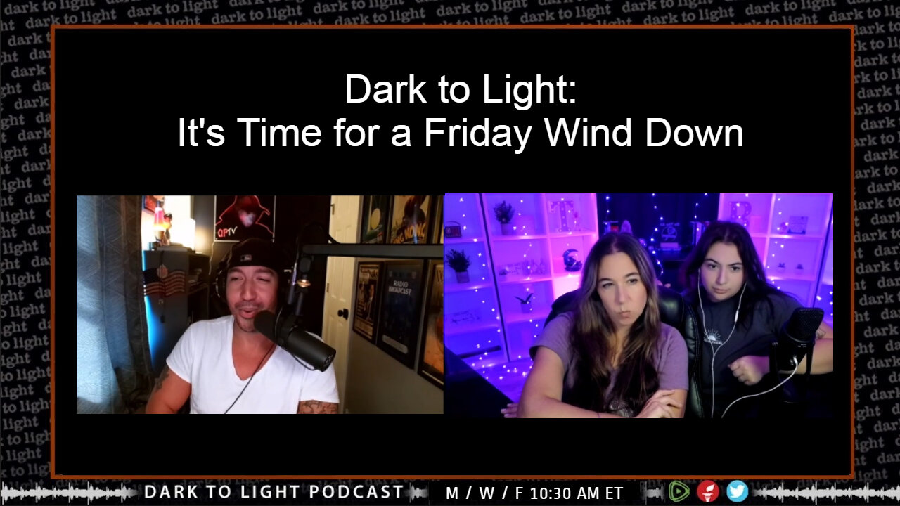 Dark to Light: It's Time for a Friday Wind Down