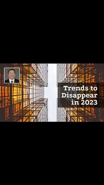 Video- Which Real Estate Trends Will Disappear in 2023?