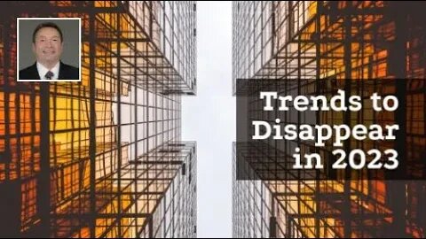 Video- Which Real Estate Trends Will Disappear in 2023?