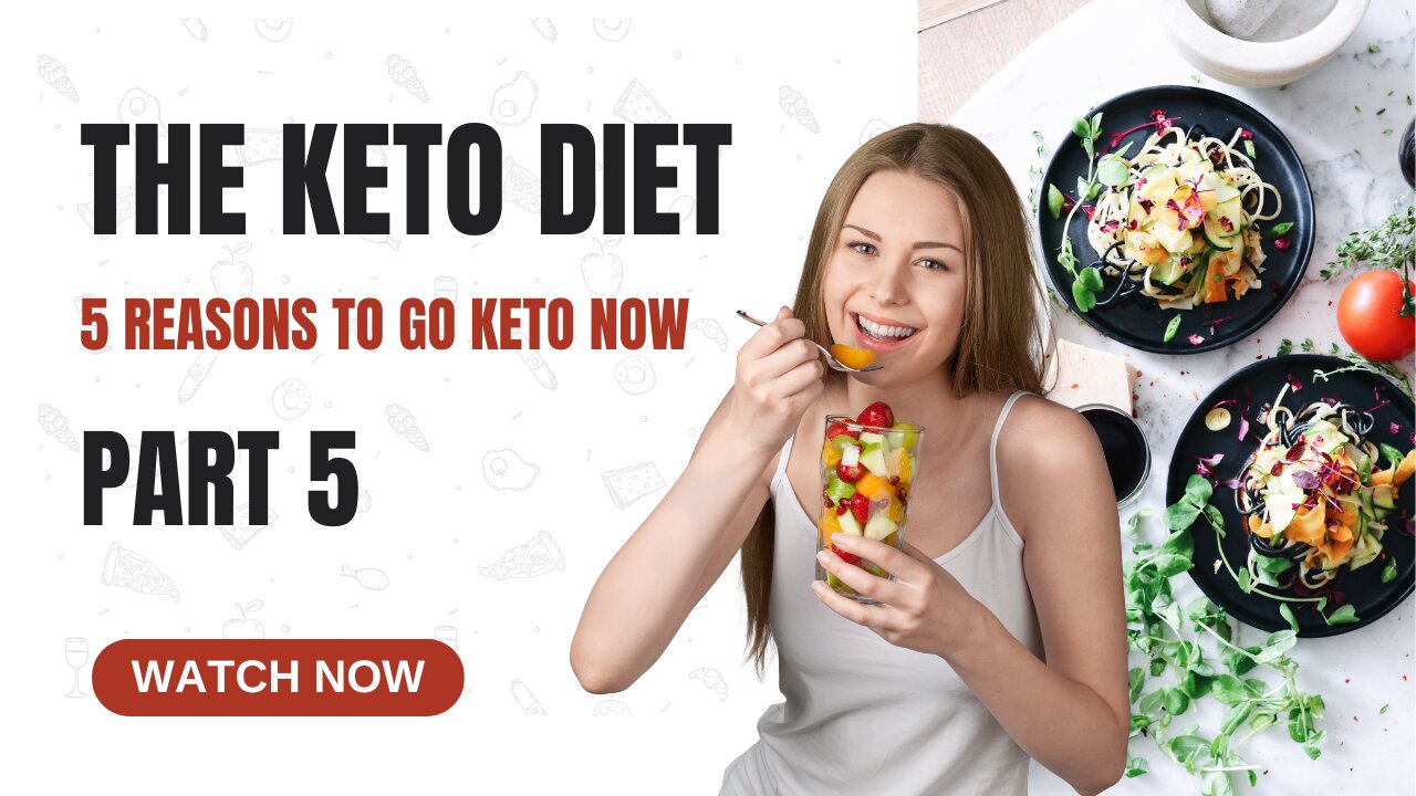 The Keto Diet Part 5