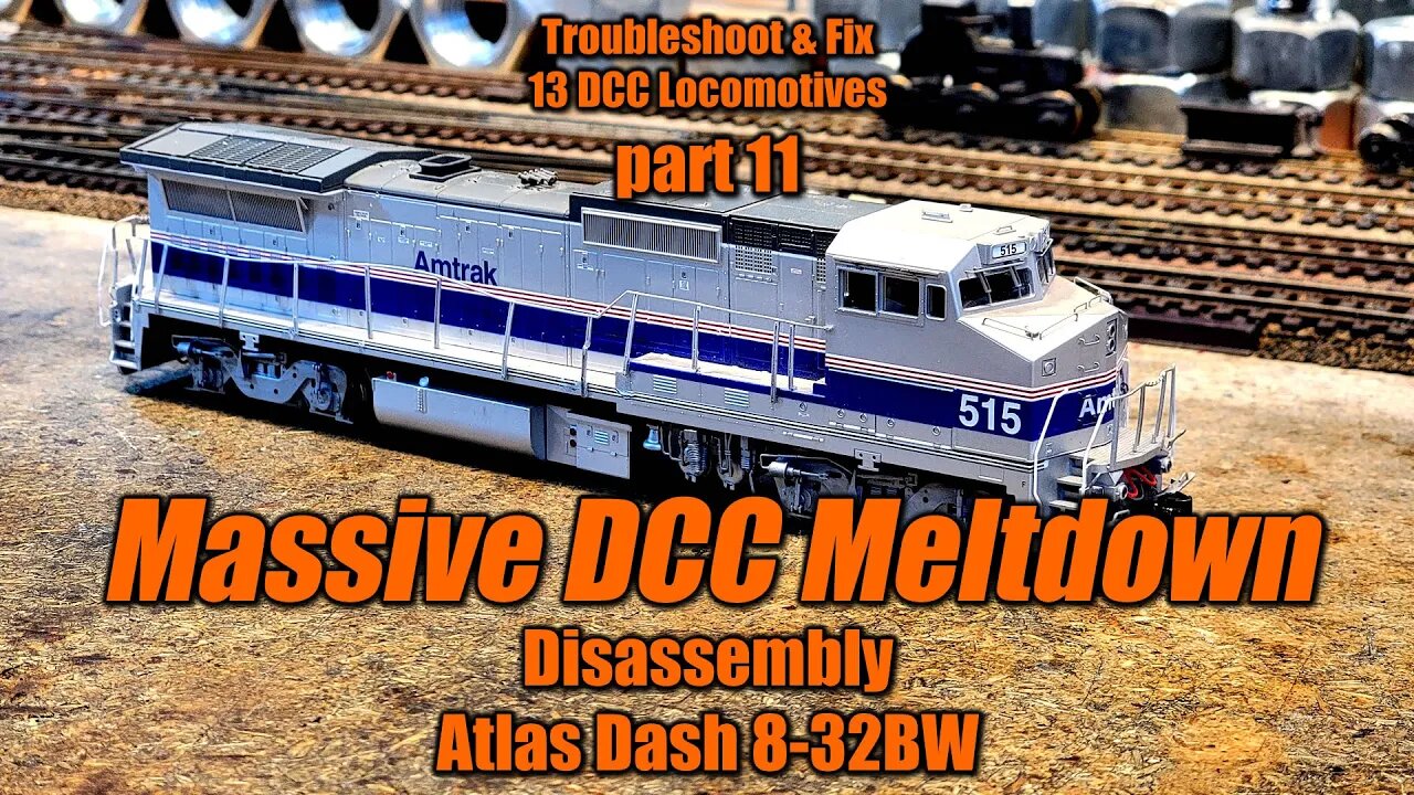 Part 11 Atlas Dash 8-32BW DCC Meltdown Repair