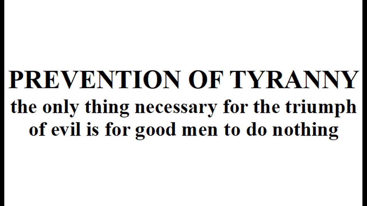 PREVENTION OF TYRANNY