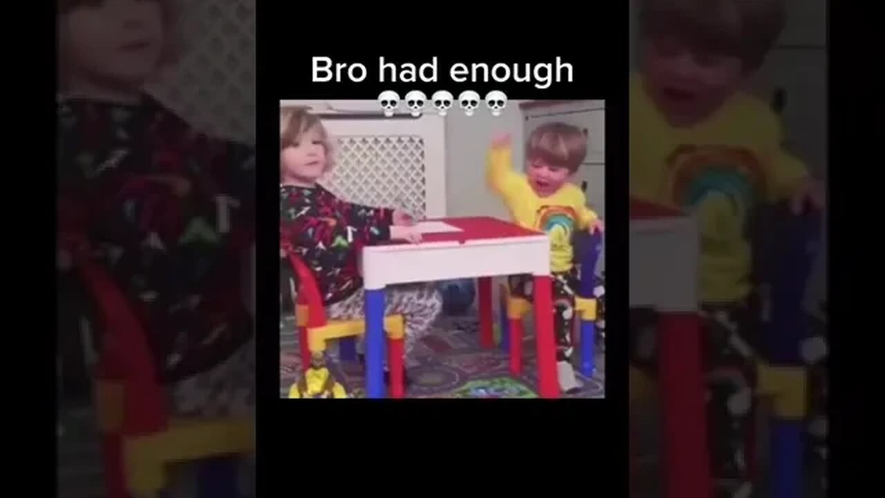 baby bro had enough