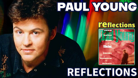 Paul Young - Reflections (Reflections - 1994)