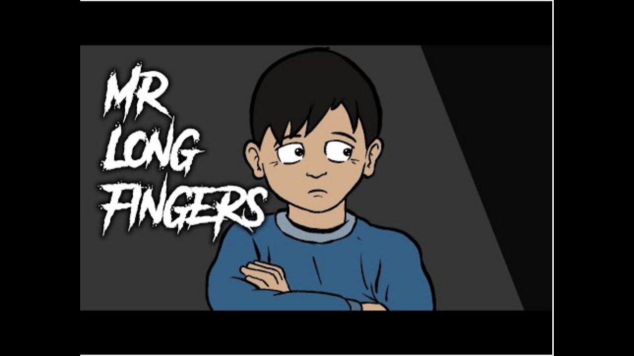 49 | Mr Longfingers - Animated Scary Story