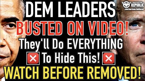 Dem LEADERS Busted On Video! They’ll Do Everything To HIDE THIS! Watch Before Removed!