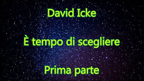 David Icke È tempo di scegliere - Prima parte