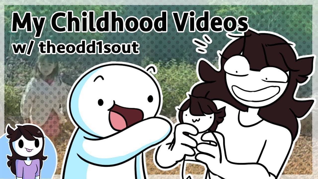 Watching my childhood videos w- theodd1sout