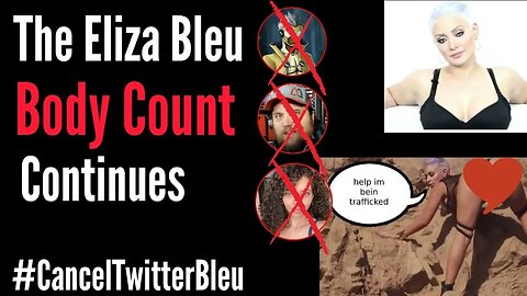 The Eliza Bleu Body Count Rises! YellowFlash, The Quartering, Brittany Venti, and More!