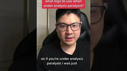 What logo to use when under analysis paralysis?