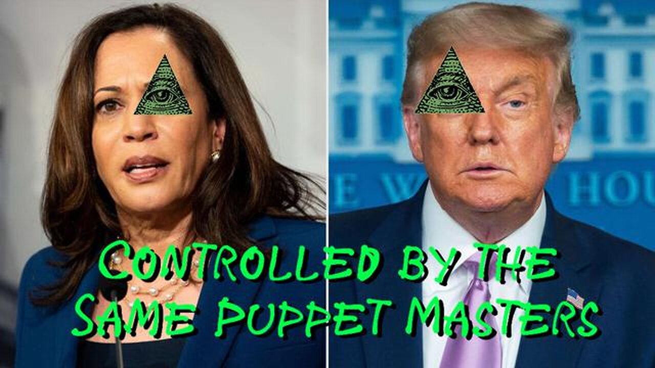 Trump and Harris Both Controlled by the Same Puppet Masters - KILLUMINATI13420