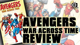 Avengers War Across Time Review