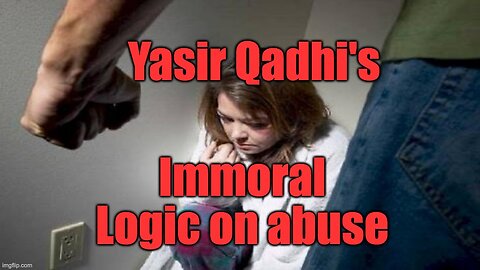 Sheikh Yasir Qadhi's Immoral Statement