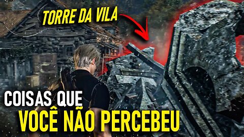 COISAS que VOCÊ NÂO PERCEBEU na GAMEPLAY do RE4 REMAKE