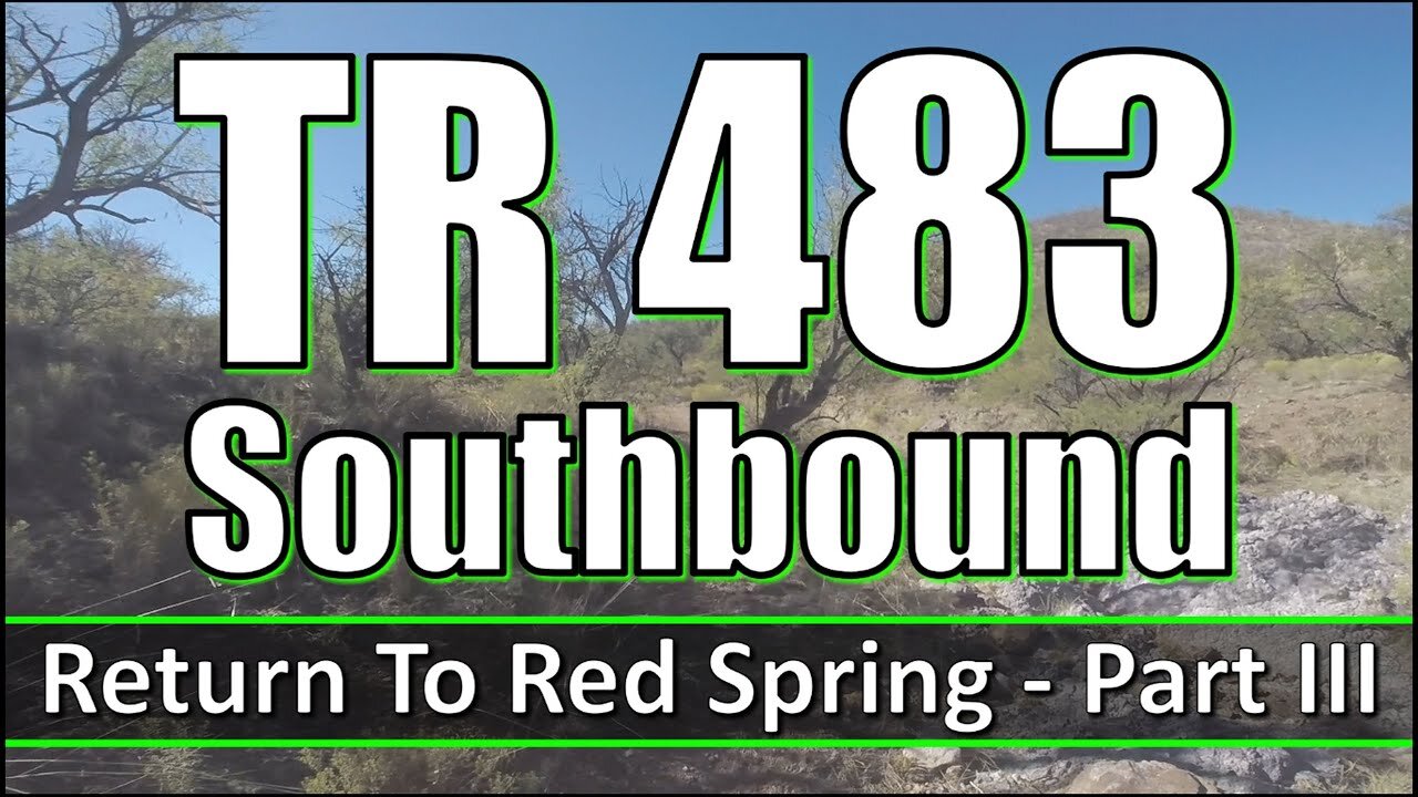 TR 483 Southbound - Return To Red Spring - Part III