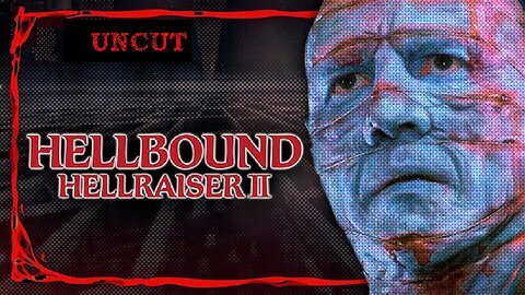 HELLRAISER II: HELLBOUND 1988 Demonic Cenobites Return to Inflict More Torture UNCUT MOVIE HD & W/S
