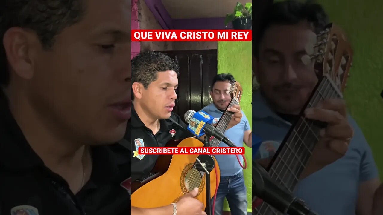 QUE VIVA QUE VIVA CRISTO MI REY, ÉL VIVE CRISTO MI REY, YO VIVO GRACIAS A CRISTO MI REY: VIVA CRISTO