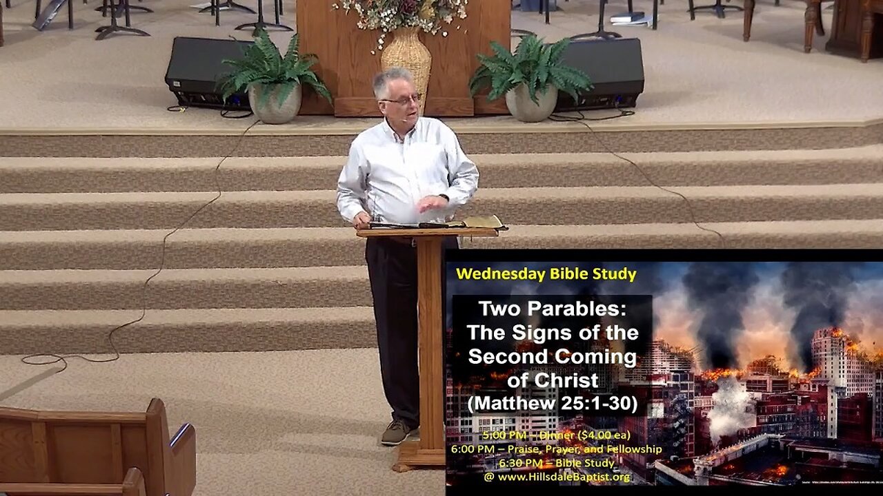 Two Parables: The Signs of the Second Coming of Christ (Matthew 25) - Wednesday Bible Study 10\02\24