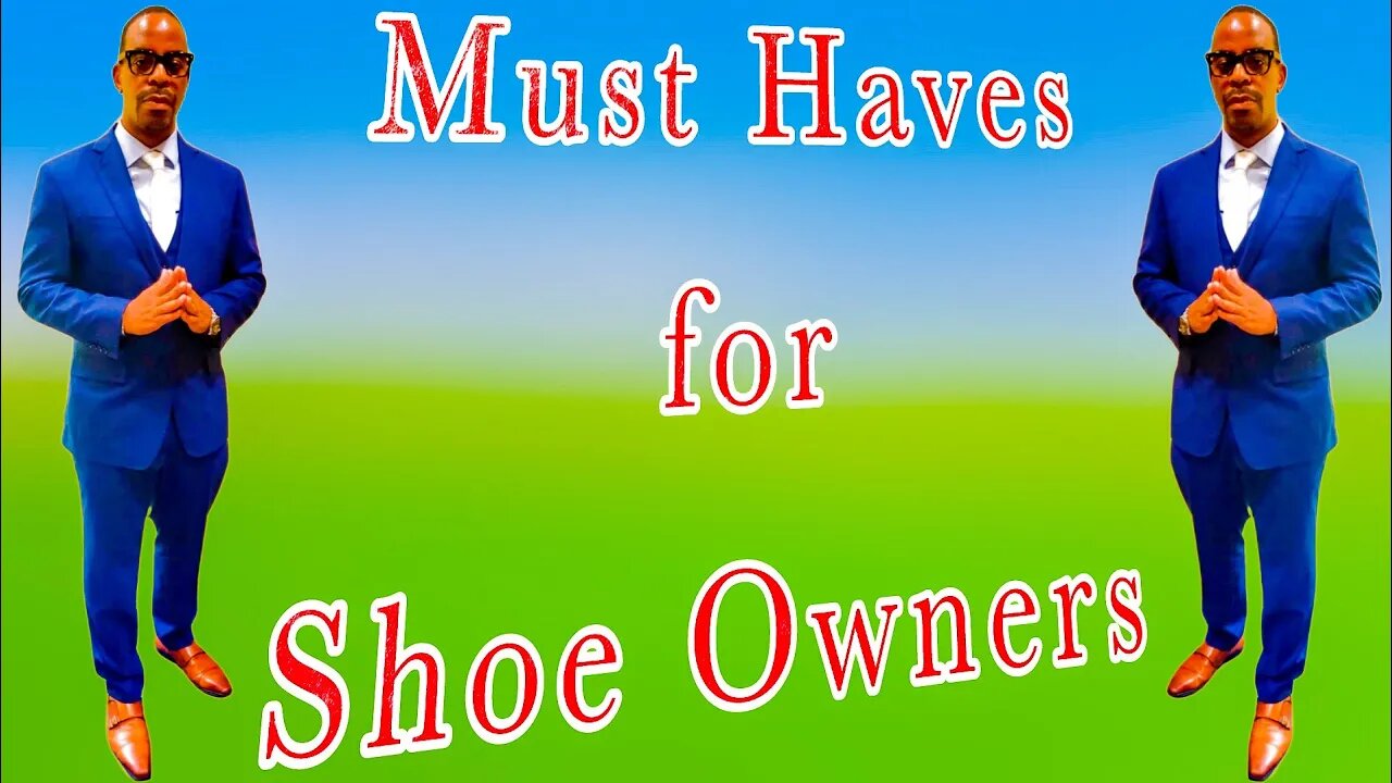 MUST HAVES for Shoe Owners