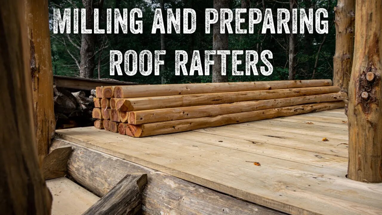 S2 EP23 | TIMBER FRAME | FOREST KITCHEN | MILLING AND PREPARING ROOF RAFTERS