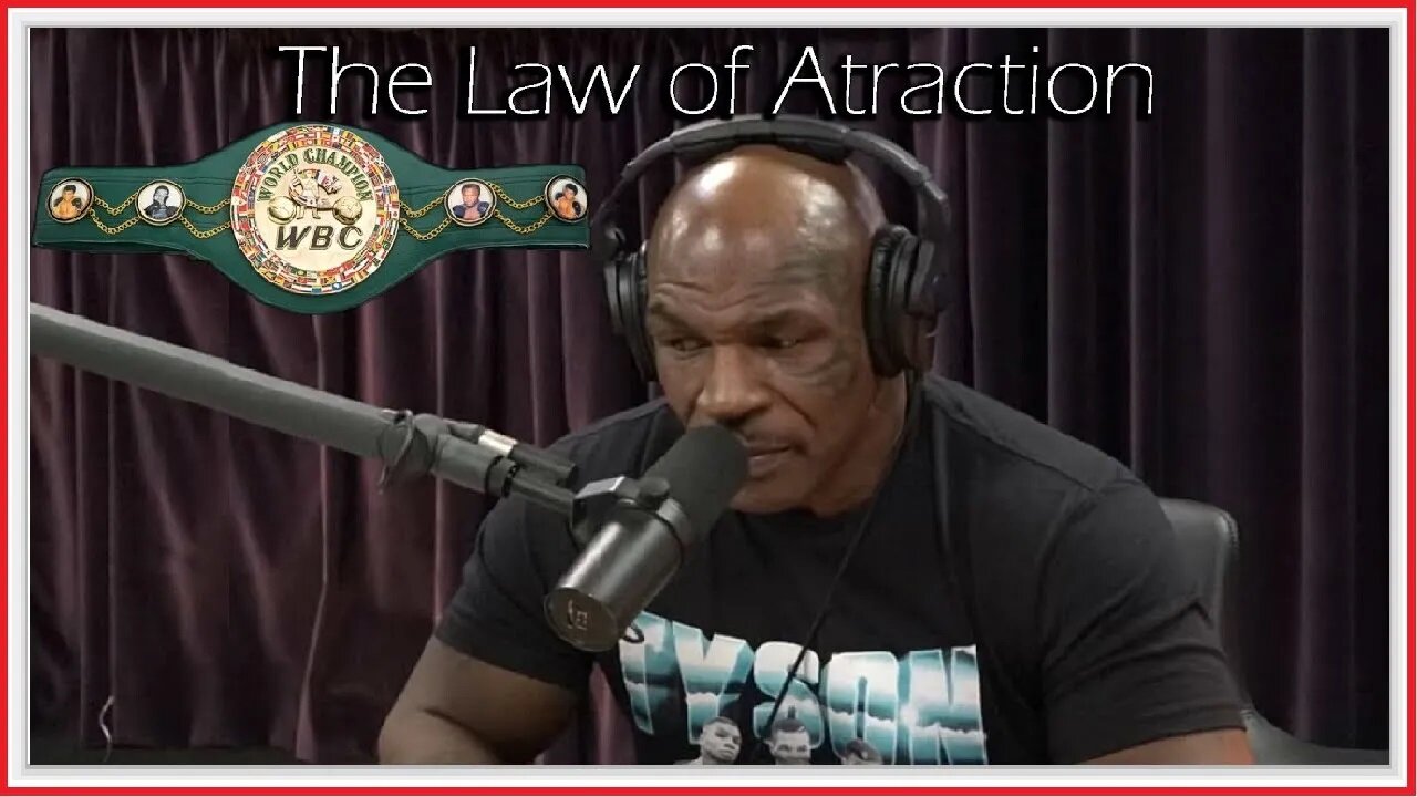 Mike Tyson - The Law of Attraction (Mindset)