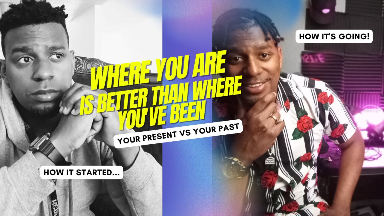 Your Present Is Better Than Your Past!
