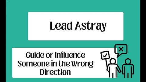 Many trying to lead people astray