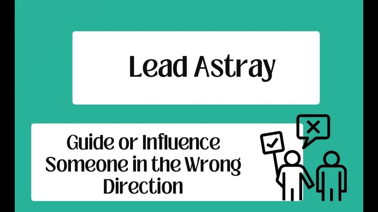 Many trying to lead people astray