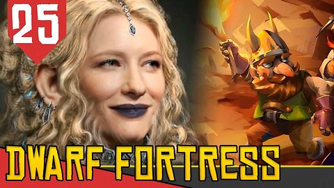 Vida Longa a RAINHA - Dwarf Fortress Nub #25 [Gameplay PT-BR]