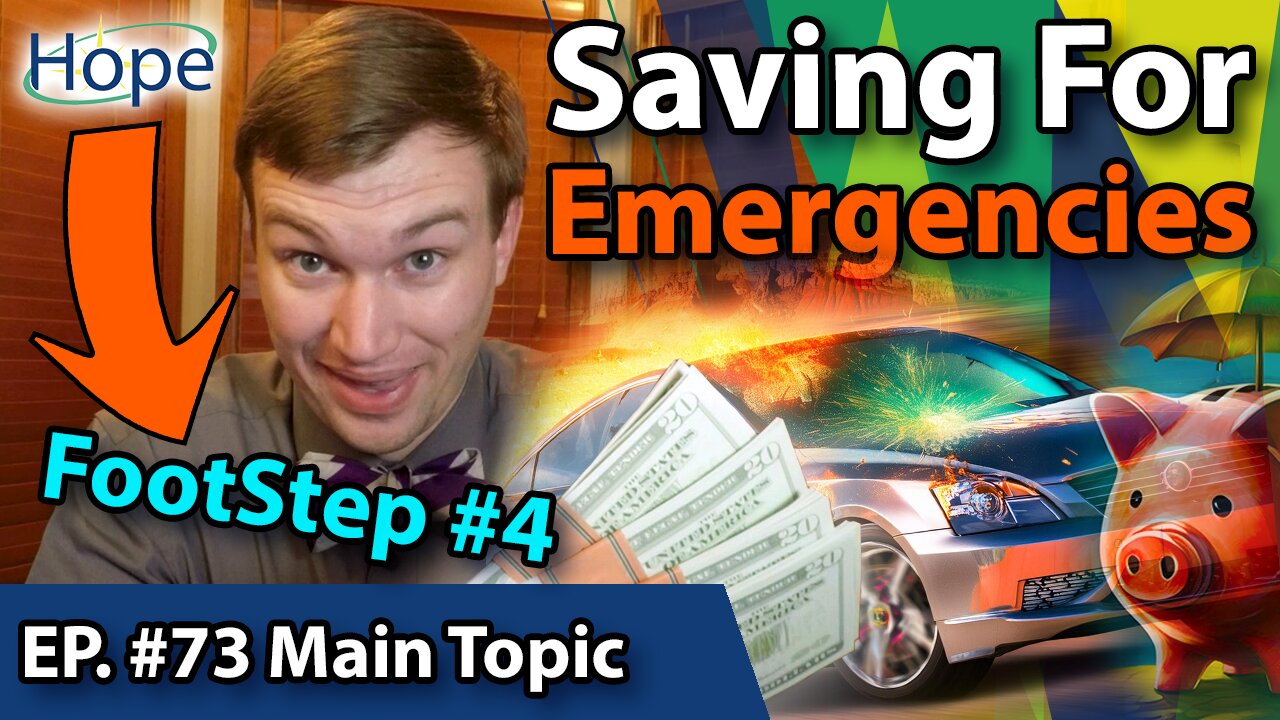 HopeFilled FootStep #4 - Your Emergency Fund - Main Topic #73