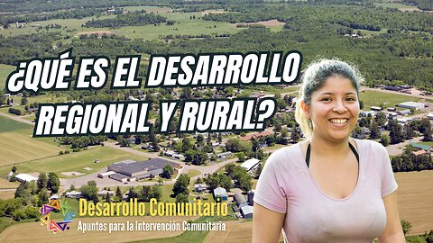 ¿Qué es el Desarrollo Rural y Regional? 🌍🌱 Conceptos Clave para Entender su Impacto