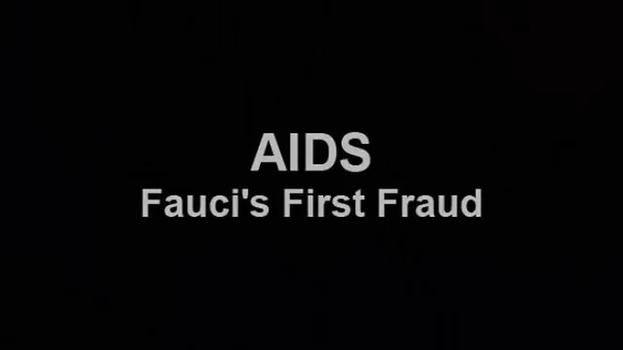 Fauci's AIDS Fraud