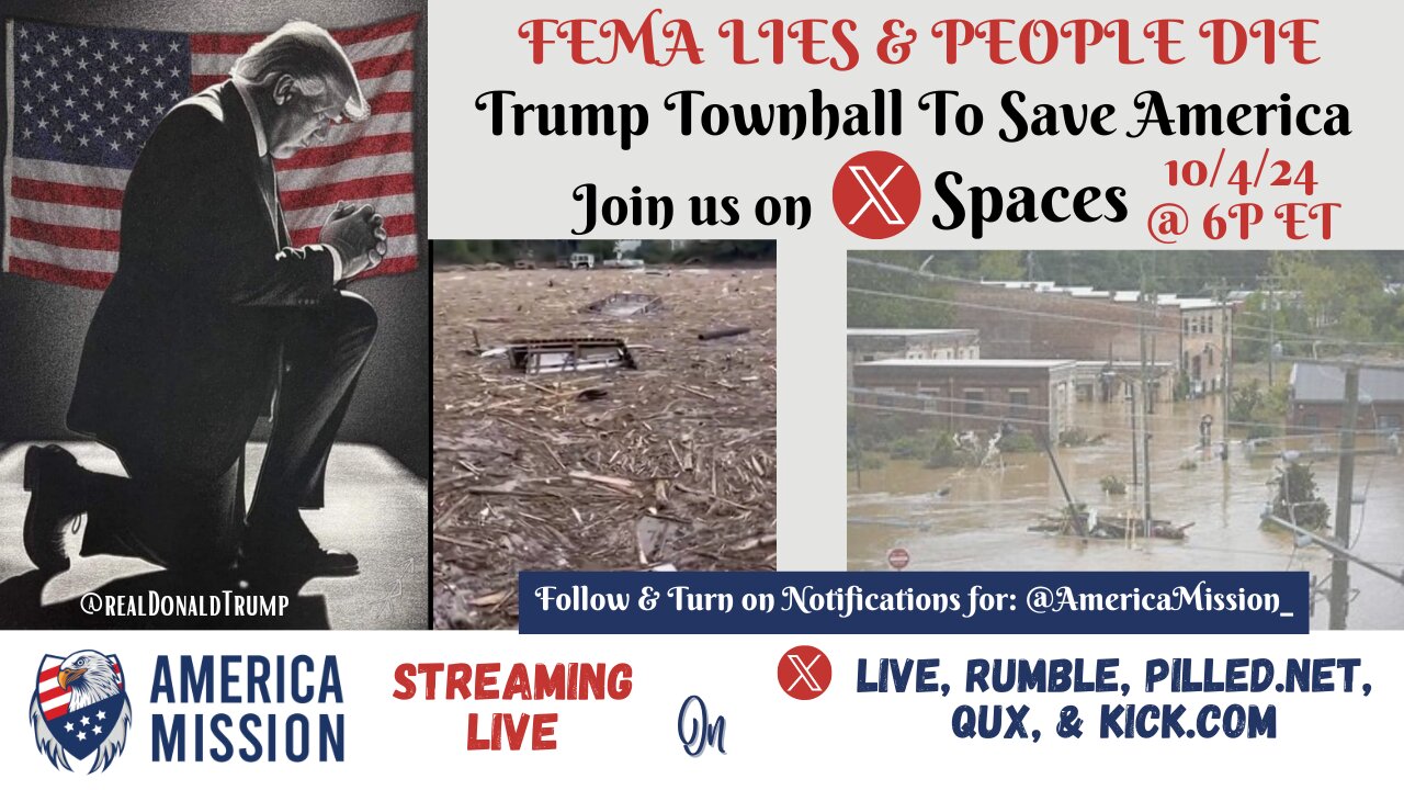 America Mission™ : FEMA Fails Again; Trump NC Townhall; Save NC